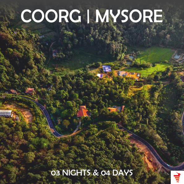 COORG-MYSORE FOR 03 NIGHTS & 04 DAYS